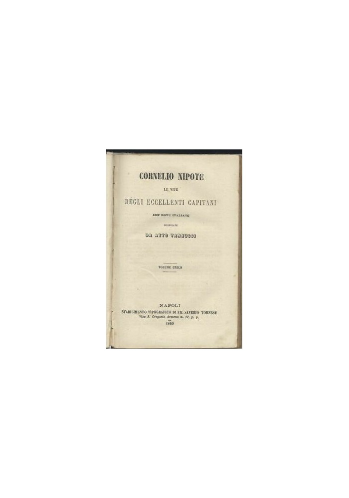 LE VITE DEGLI ECCELLENTI CAPITANI di Cornelio Nipote 1860 Libro Vannucci