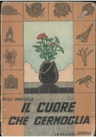 IL CUORE CHE GERMOGLIA di Milli Dandolo 1950 La Scuola libro infanzia