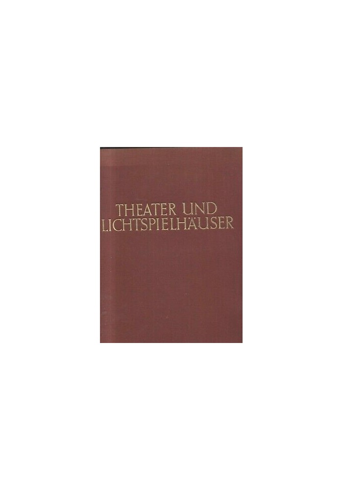 THEATER UND LICHTSPIELHAUSER Paul Zucker 1926 Ernst Wasmuth A.G. *