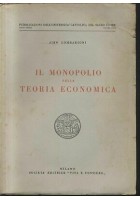 IL MONOPOLIO NELLA TEORIA ECONOMICA Siro Lombardini 1953 Vita e pensiero libro