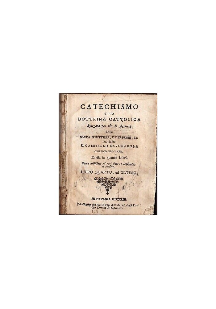 CATECHISMO O SIA DOTTRINA CATTOLICA VOL. 4 Gabriello Savonarola 1753 Catania