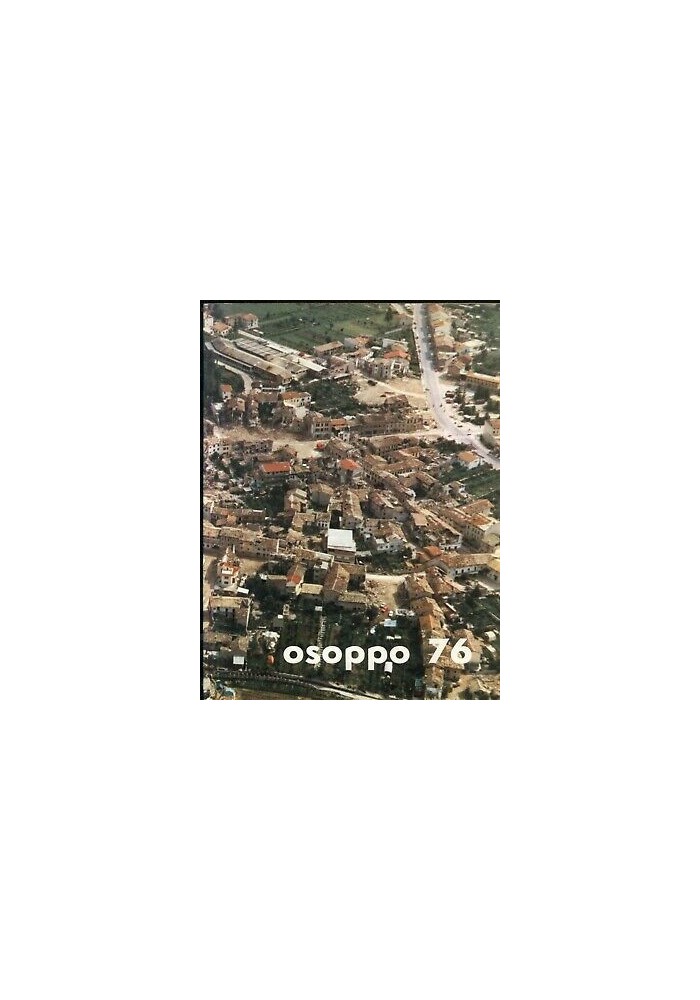 OSOPPO 76 - libro + carta geografica terremoto Friuli Pro Loco