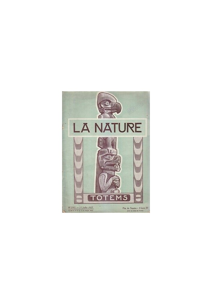 LA NATURE - totems 15 juillet 1927 n.2765 rivista francese di scienze
