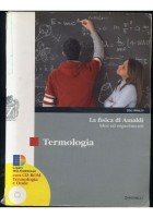 Termologia di Ugo Amaldi 2007 Zanichelli la fisica idee esperimenti