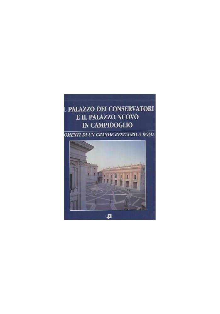 Il Palazzo Dei Conservatori E Il Palazzo Nuovo In Campidoglio