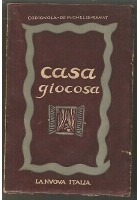 Casa Giocosa Antologia Per La Scuola Media di Codignola De Michelis e Ramat 1941