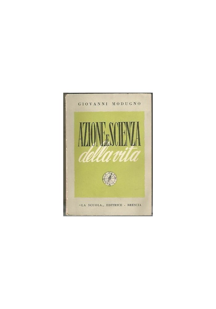 Azione E Scienza Della Vita Nella Scuola Elementare di Giovanni Modugno 1951