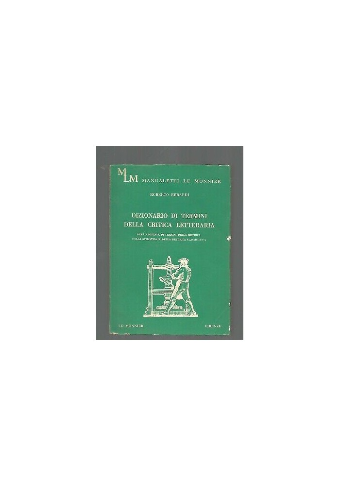 Dizionario Di Termini Della Critica Letteraria di Roberto Berardi 1968 Le Monnier