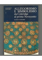Allegorismo E Simbolismo Da Coleridge Al Primo Novecento di Cleonice Panaro 1984