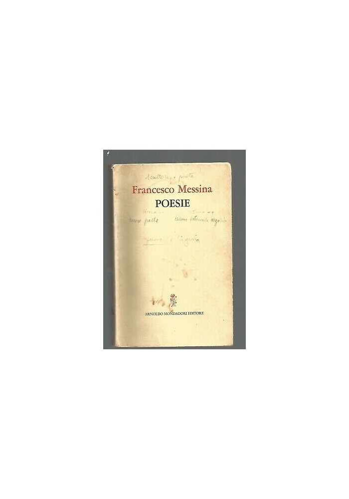 POESIE 1942 1972 di Francesco Messina 1973 Mondadori I edizione prima