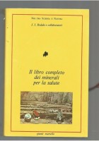 IL LIBRO COMPLETO DEI MINERALI PER LA SALUTE Rodale e c. 1986 Giunti Martello