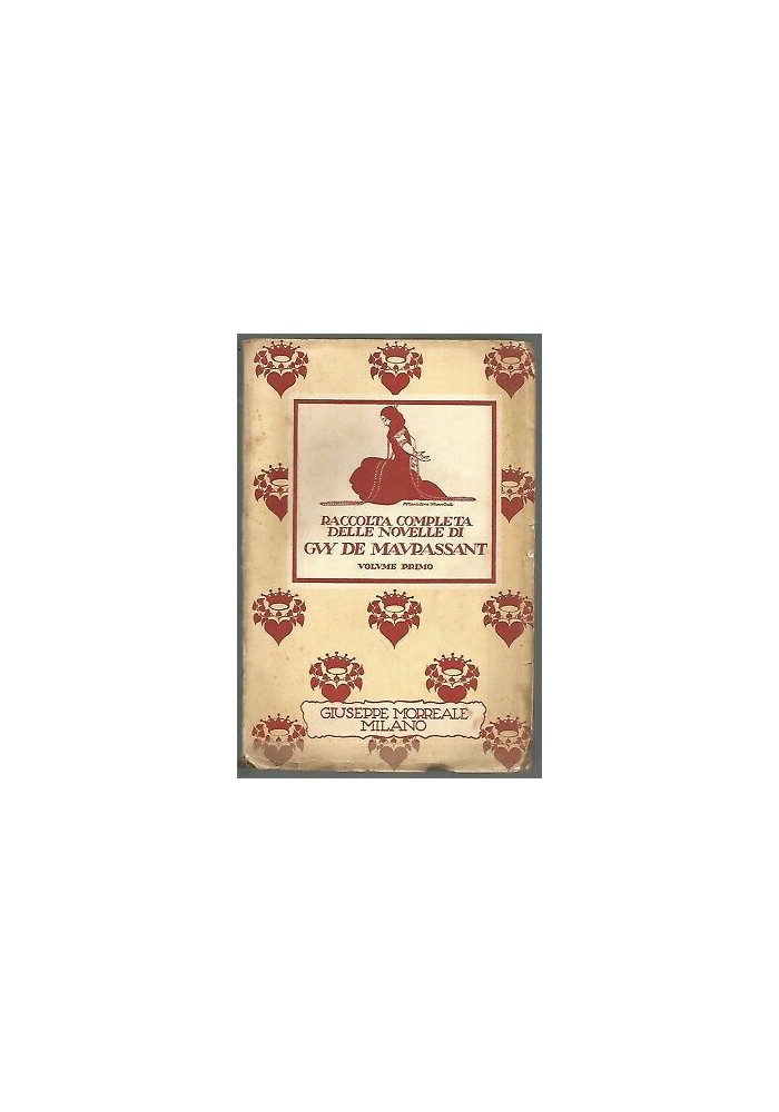 LE NOVELLE vol.1 di Guy De Maupassant Giuseppe Morreale 1929 la notte duello ecc
