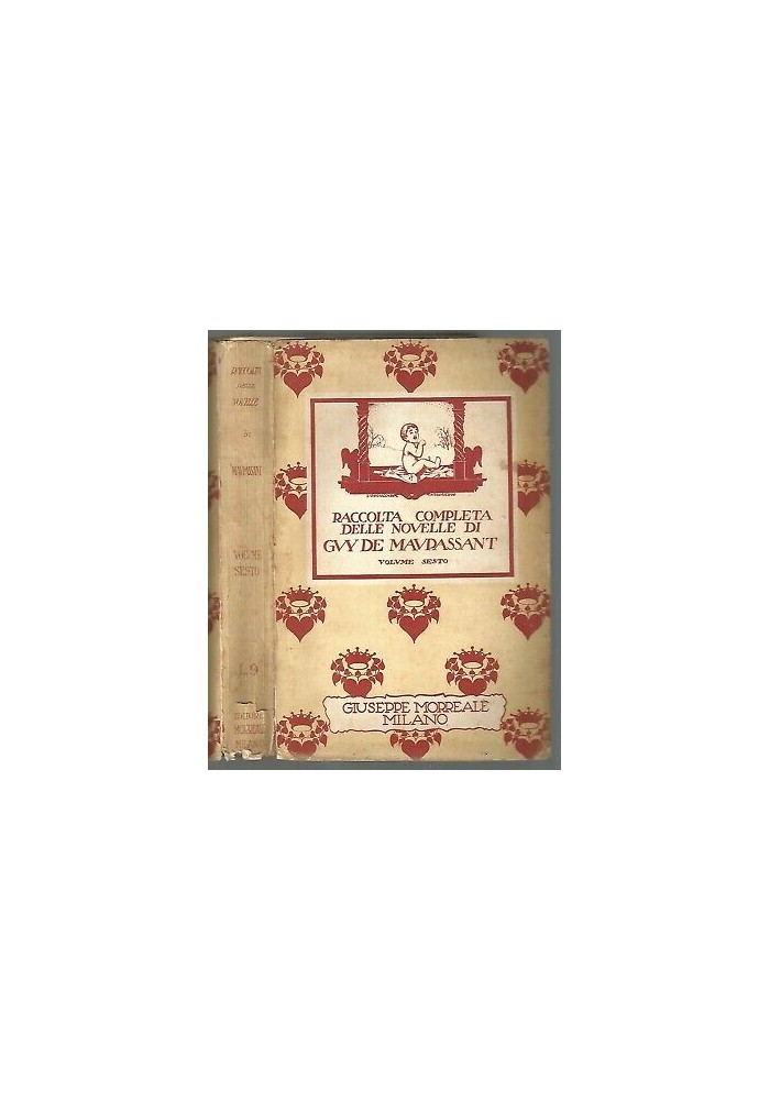 LE NOVELLE vol.6 di Guy De Maupassant Giuseppe Morreale 1929 suicidi scaltrezza