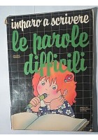 IMPARO A SCRIVERE LE PAROLE DIFFICILI Giuliana Pandolfi 1978 Mondadori