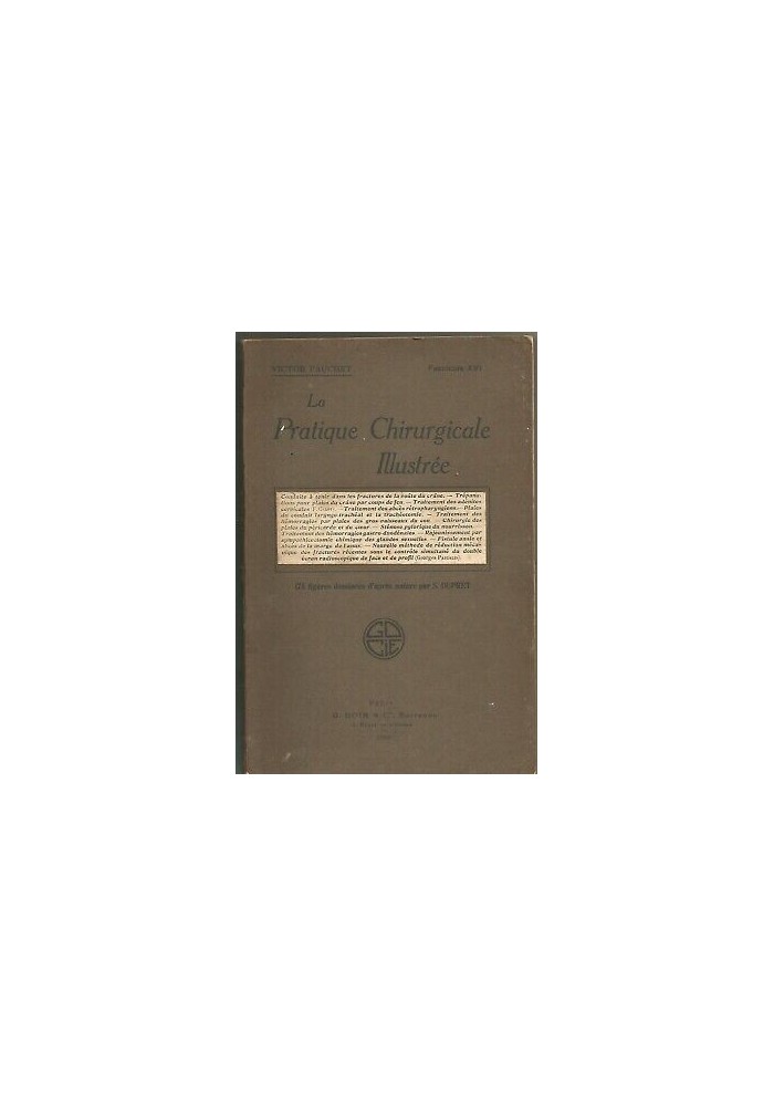 LA PRATIQUE CHIRURGICALE ILLUSTREE Victor Pauchet 1930 Doin fasc, XVI fractures