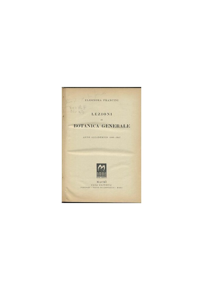 Lezioni Botanica Generale E Sistematica di Francini Messeri 1947 Macrì