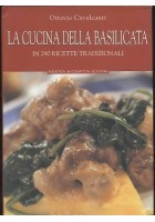 LA CUCINA DELLA BASILICATA 290 ricette tradizionali di Ottavio Cavalcanti 2003