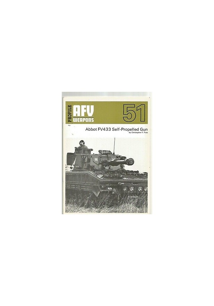 ABBOT FV433 self propelled gun - Foss 1972 AFV WEAPONS profile 51