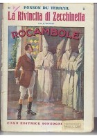 ROCAMBOLE LA RIVINCITA DI ZECCHINETTA - Ponson Du Terrail anni '20 Sonzogno
