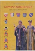 GRAVINA NOBILISSIMA Giovanni Mercadante 2012 Favia armi araldiche re principi