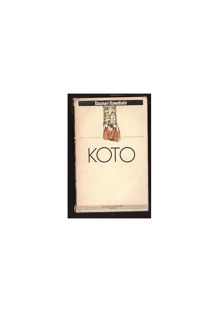 KOTO giovani amanti della antica città imperiale Yasunari Kawabata 1982 Rizzoli Giappone