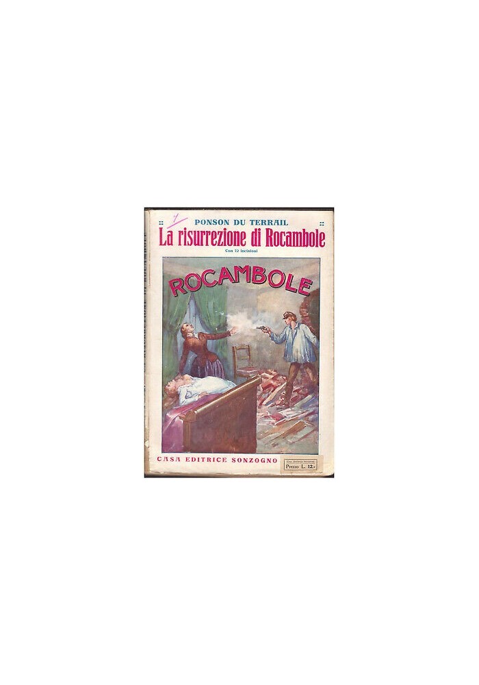 LA RISURREZIONE DI ROCAMBOLE di Pierre Ponson du Terrail - Sonzogno anni '20