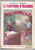LA RISURREZIONE DI ROCAMBOLE di Pierre Ponson du Terrail - Sonzogno anni '20