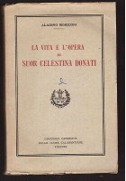 LA VITA E L'OPERA DI SUOR CELESTINA DONATI Aladino Moriconi 1949 calasanziane