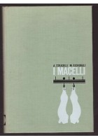 I MACELLI costruzione gestione sanitari Asdrubali Stradelli 1965 edagricole