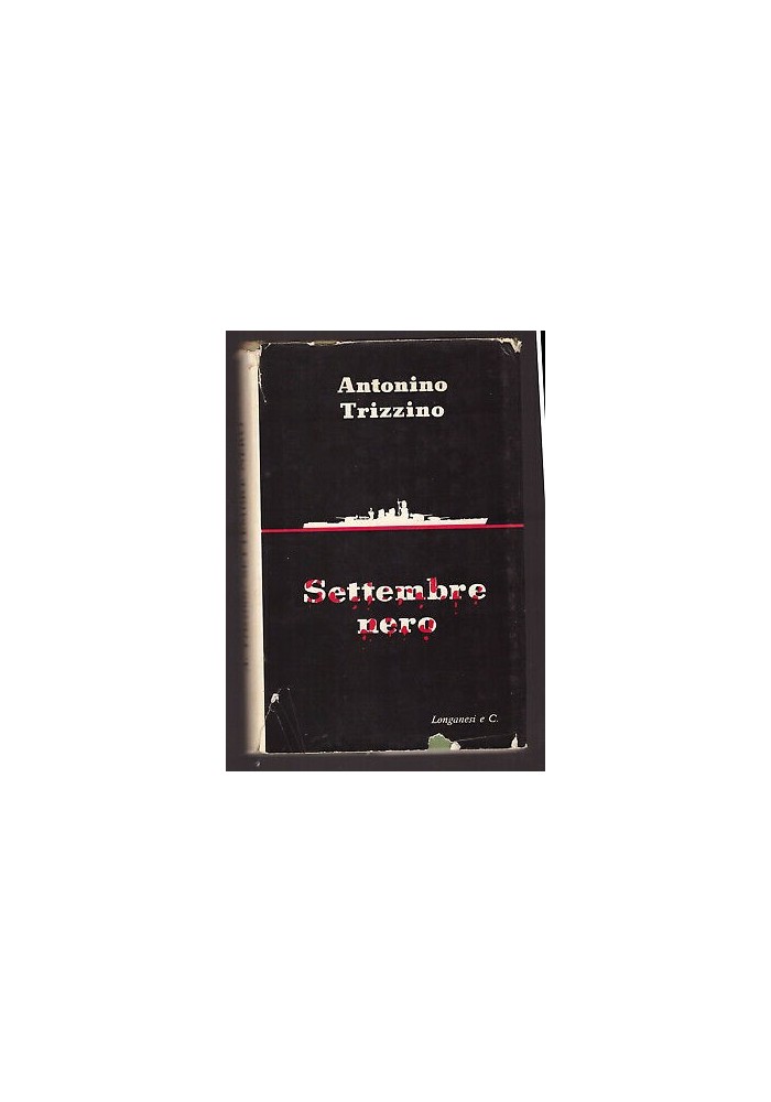 SETTEMBRE NERO di Antonino Trizzino 1956 Longanesi il mondo nuovo