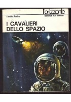 I CAVALIERI DELLO SPAZIO di Danilo Forina 1972 La scuola editrice orizzonte