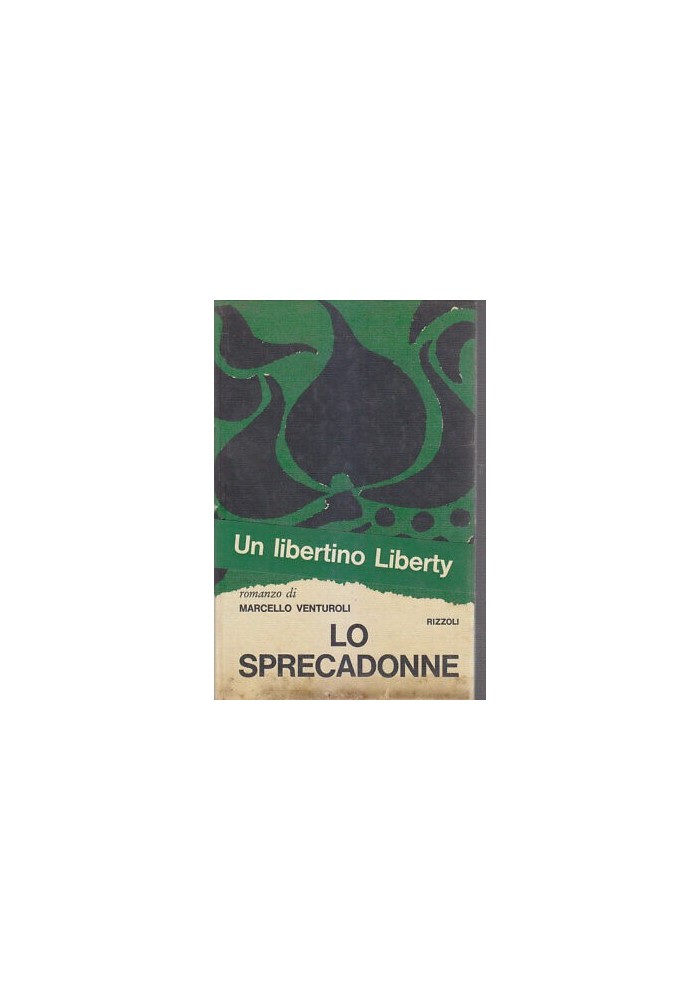 LO SPRECADONNE di Marcello Venturoli 1965 Rizzoli I edizione