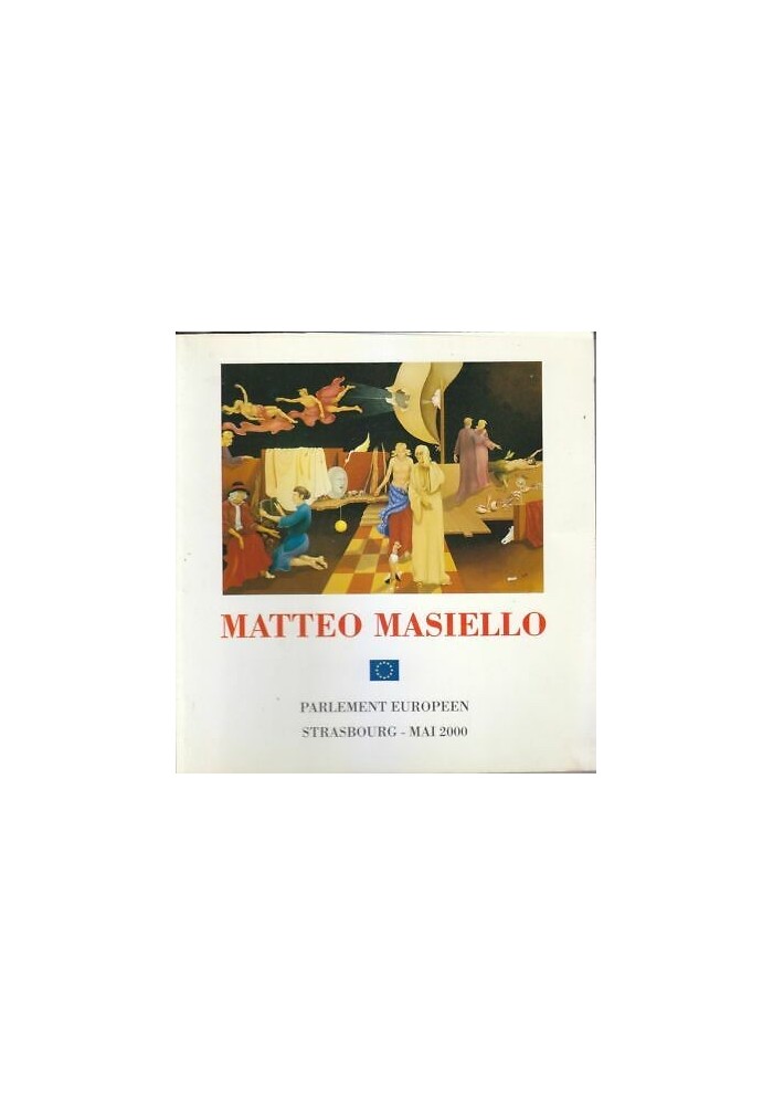 MATTEO MASIELLO catalogo di pittura Parlement europeen 2000