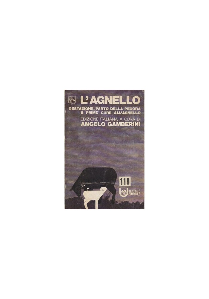 L'AGNELLO gestazione parto della pecora e prime cure di Angelo Gamberini 1977