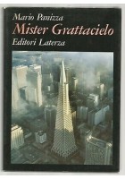 MISTER GRATTACIELO di Mario Panizza 1987 Laterza grandi opere architettura
