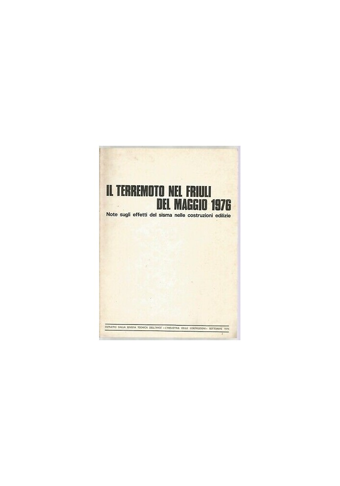 IL TERREMOTO NEL FRIULI DEL MAGGIO 1976 note effetti sisma costruzioni edilizie