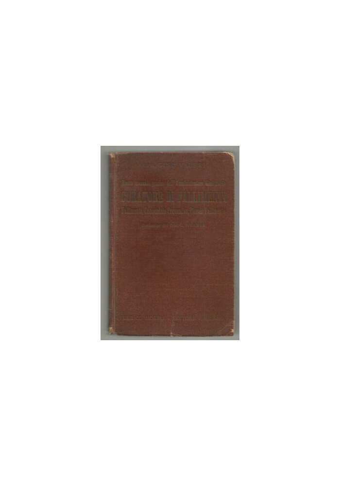 CURATORE DI FALLIMENTI Gino Valeri 1934 Hoepli manuale pratico amministratore