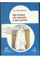 NEL TEMPO DEI SILENZI E DEI CAMINI Vito Maurogiovanni - 1986 Levante