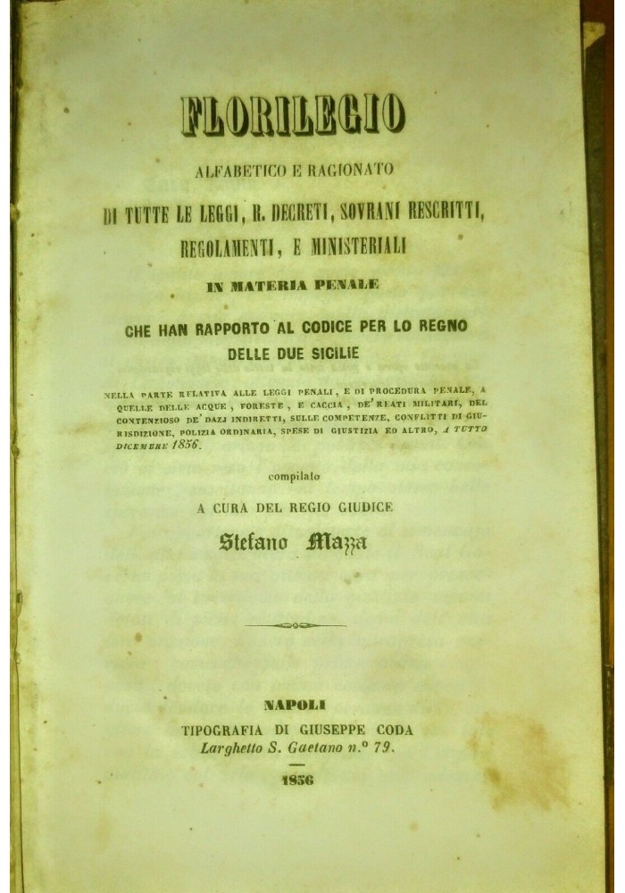 FLORILEGIO ALFABETICO RAGIONATO leggi decreti regno due Sicilie 1856 Mazza Coda