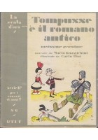 TOMPUSSE E IL ROMANO ANTICO Mario Buzzichini SCALA D'ORO UTET 1951 Carlo Bisi