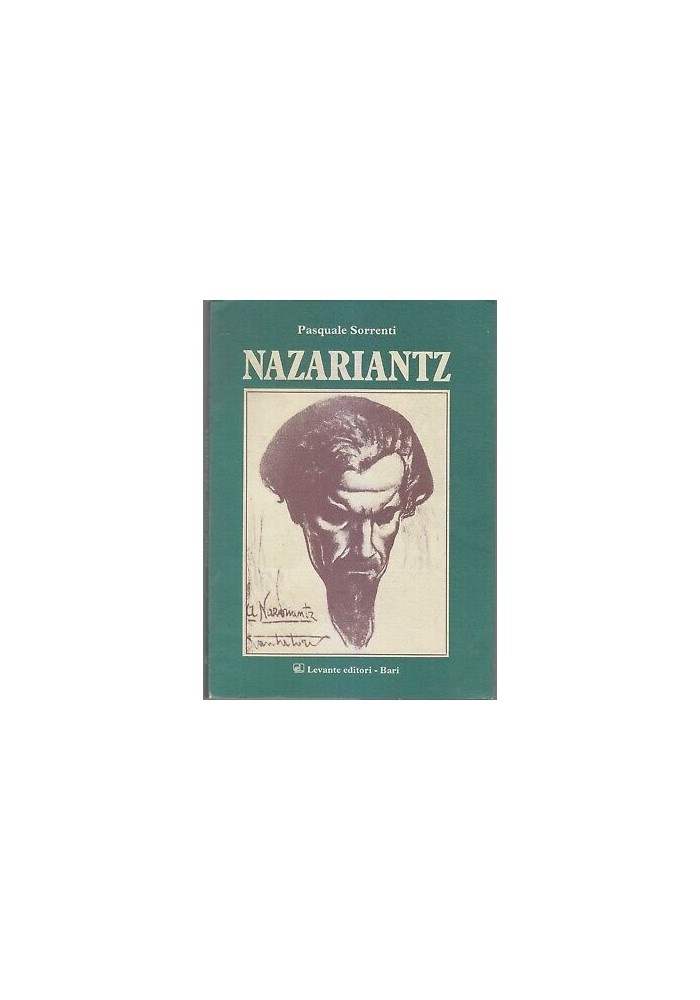HRAND NAZARIANTZ di Pasquale Sorrenti 1987 Levante editore - uomo poeta patriota