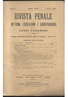 RIVISTA PENALE DOTTRINA LEGISLAZIONE GIURISPRUDENZA 1913 annata COMPLET Lucchini