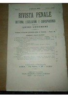 RIVISTA PENALE DOTTRINA LEGISLAZIONE GIURISPRUDENZA 1913 annata COMPLET Lucchini