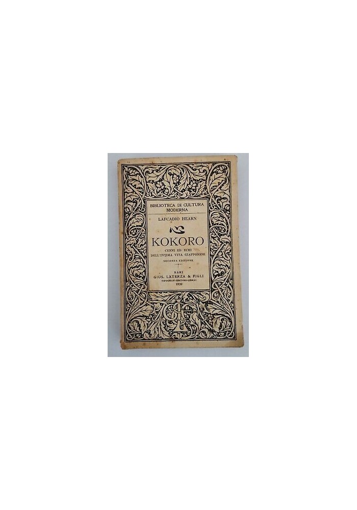 KOKORO cenni ed echi della intima vita giapponese- Lafcadio Hearn 1920 Laterza
