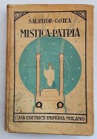 MISTICA PATRIA di Salvator Gotta 1924 Casa editrice Imperia Libro