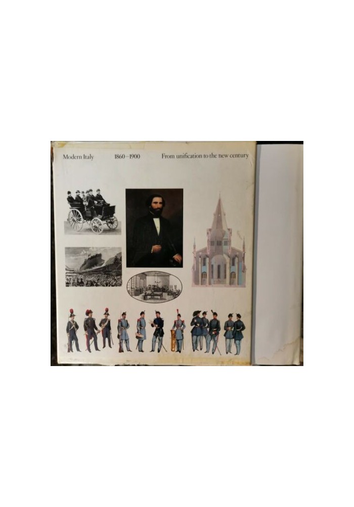 MODERN ITALY 1860-1900 From Unification To The New Century BNL 1982 illustrato
