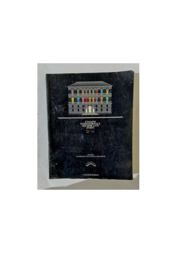 SECONDO SALONE INTERNAZIONALE DEI MERCANTI D'ARTE SIMA catalogo Marsilio 1984 II 2