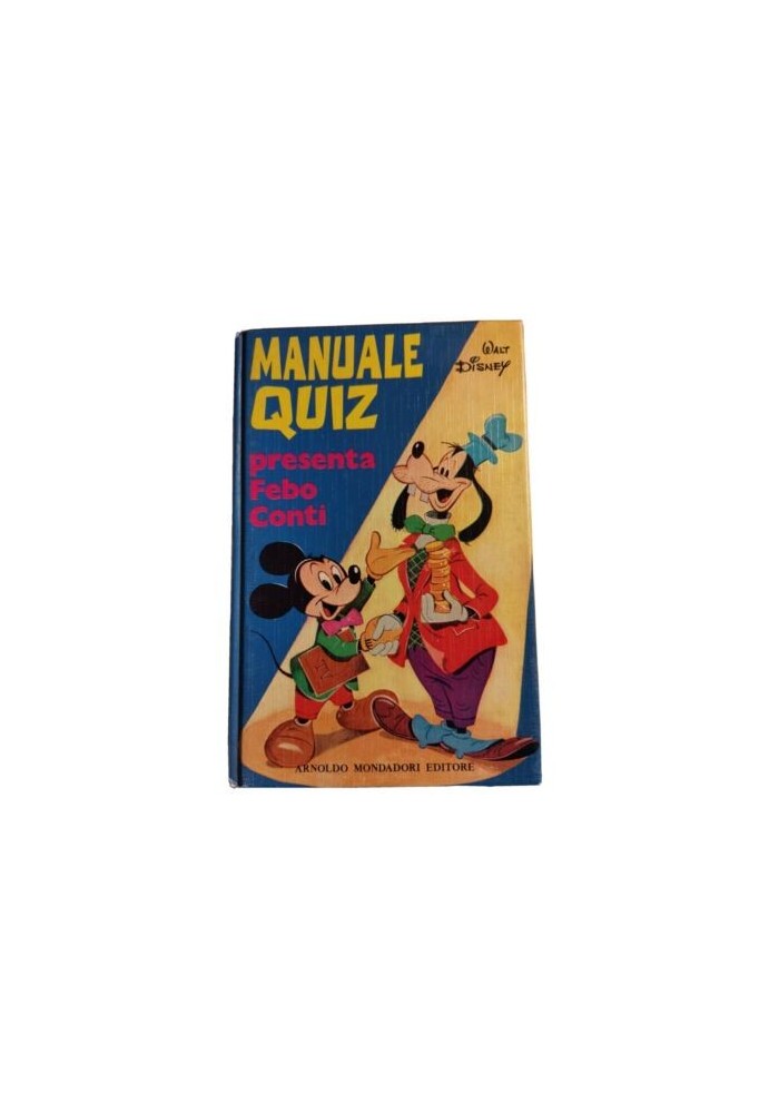 MANUALE QUIZ presenta Febo Conti Walt Disney 1973 IV edizione Mondadori Topolino