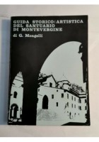 GUIDA STORICO ARTISTICA DEL SANTUARIO DI MONTEVERGINE G. Mongelli 1969 Avellino