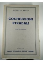 COSTRUZIONI STRADALI di Vittorio Baggi - UTET editore 1949 Ingegneria Manuale